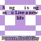 Sống đời sống mới: Live a new life