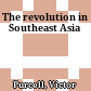 The revolution in Southeast Asia