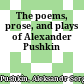 The poems, prose, and plays of Alexander Pushkin