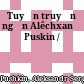 Tuyển truyện ngắn Alêchxanđơ Puskin /