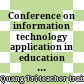 Conference on information technology application in education and training