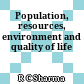 Population, resources, environment and quality of life