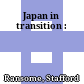 Japan in transition :