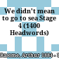 We didn't mean to go to sea Stage 4 (1400 Headwords)