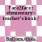 Face2face : elementary : teacher's book /