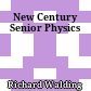 New Century Senior Physics
