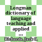 Longman dictionary of language teaching and applied linguistics /