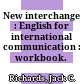 New interchange : English for international communication : workbook.