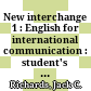 New interchange 1 : English for international communication : student's book /