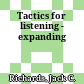 Tactics for listening - expanding