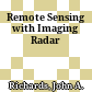 Remote Sensing with Imaging Radar