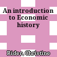 An introduction to Economic history