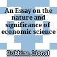 An Essay on the nature and significance of economic science