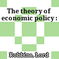 The theory of economic policy :
