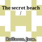 The secret beach /