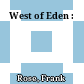 West of Eden :