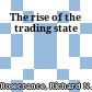 The rise of the trading state
