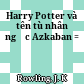 Harry Potter và tên tù nhân ngục Azkaban =