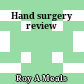 Hand surgery review