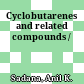 Cyclobutarenes and related compounds /