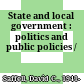 State and local government : politics and public policies /