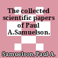 The collected scientific papers of Paul A.Samuelson.
