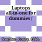 Laptops all-in-one for dummies /