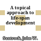 A topical approach to life-span development