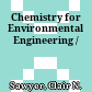Chemistry for Environmental Engineering /