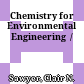 Chemistry for Environmental Engineering  /