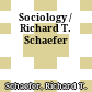 Sociology / Richard T. Schaefer