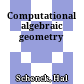 Computational algebraic geometry