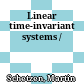 Linear time-invariant systems /