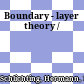 Boundary - layer theory /