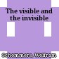 The visible and the invisible