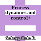Process dynamics and control /