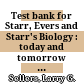 Test bank for Starr, Evers and Starr's Biology : today and tomorrow with Physiology
