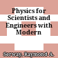 Physics for Scientists and Engineers with Modern