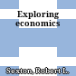 Exploring economics