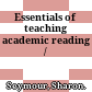 Essentials of teaching academic reading /