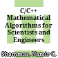 C/C++ Mathematical Algorithms for Scientists and Engineers /
