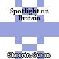 Spotlight on Britain