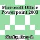 Microsoft Office Powerpoint 2003