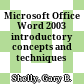 Microsoft Office Word 2003 introductory concepts and techniques