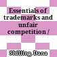 Essentials of trademarks and unfair competition /