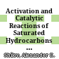 Activation and Catalytic Reactions of Saturated Hydrocarbons in the Presence of Metal Complexes