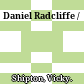 Daniel Radcliffe /