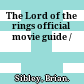The Lord of the rings official movie guide /