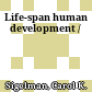 Life-span human development /