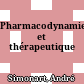 Pharmacodynamie et thérapeutique